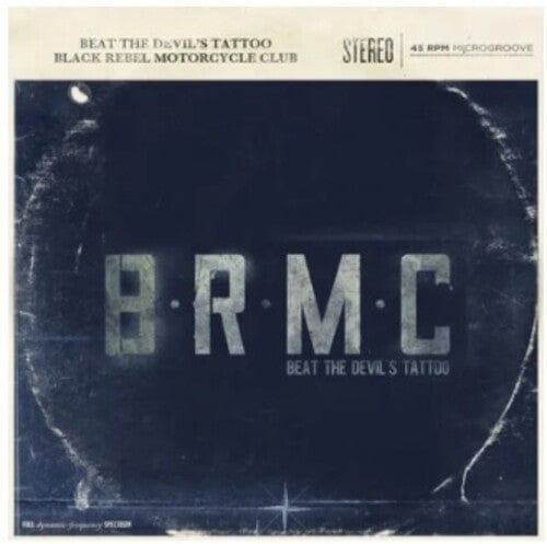 Brmc ( Black Rebel Motorcycle Club ) - Beat The Devil'S Tattoo