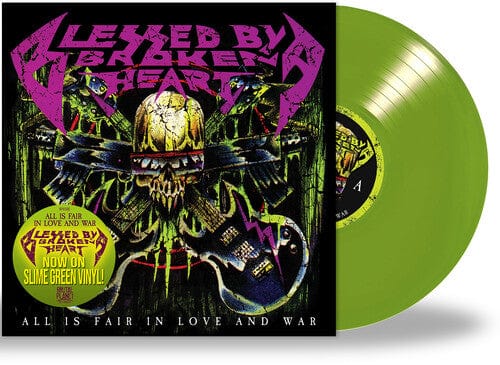 Blessed by a Broken Heart - All is Fair in Love and War (Slime Green Vinyl)