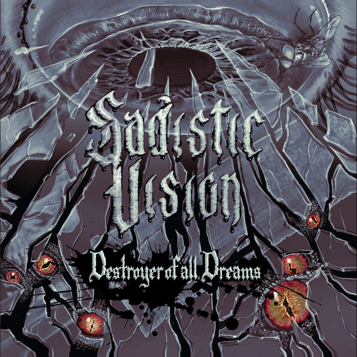Sadistic Vision - Destroyer of All Dreams