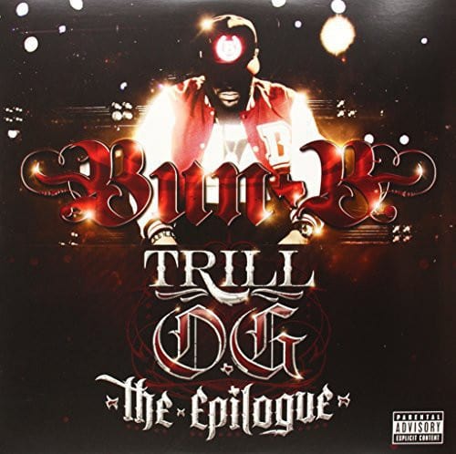 Bun B. - Trill O.G.: Epilogue