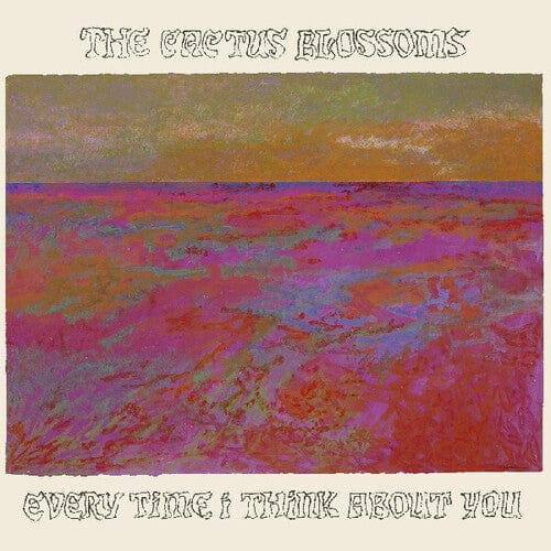 Cactus Blossoms - Every Time I Think About You (Colored Vinyl, Bronze, Gatefold LP Jacket)