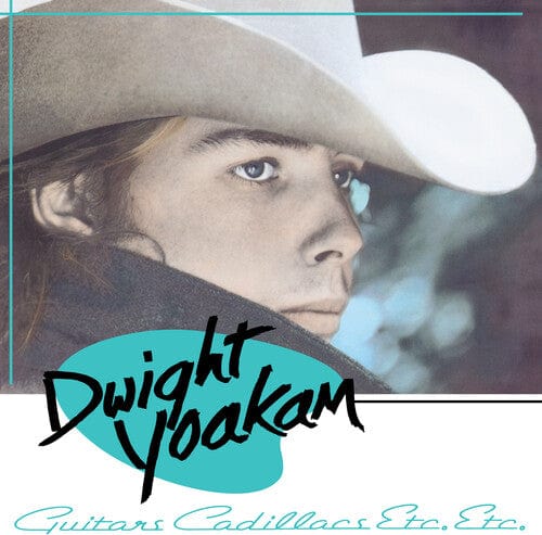 Dwight Yoakam - Guitars, Cadillacs, Etc., Etc. (Indie Exclusive)