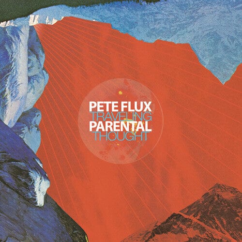 Flux, Pete & Parental - Traveling Thought