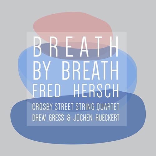 Hersch, Fred - Breath By Breath