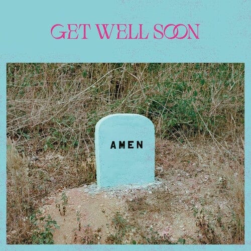 Get Well Soon - Amen