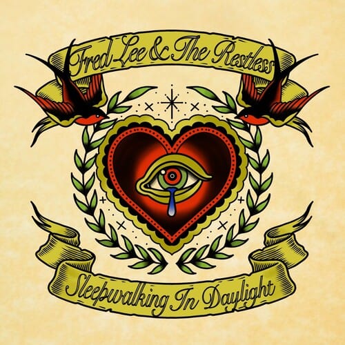 Lee,Freddy & The Restless - Sleepwalking In Daylight