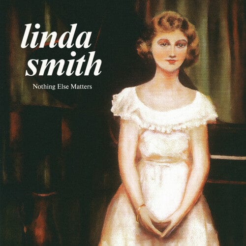 Linda Smith - Nothing Else Matters (Colored Vinyl, Green)
