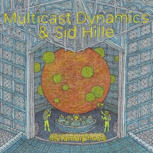 Multicast Dynamics & Sid Hille - Metamorphosis