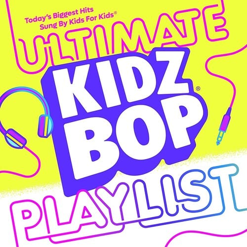 Kidz Bop Kids - Kidz Bop Ultimate Playlist