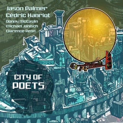 Palmer, Jason & Hanriot, Cedric - City Of Poets