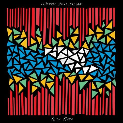 Rich Ruth - Water Still Flows (Indie Exclusive, Colored Vinyl, Maroon)
