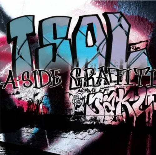 T.S.O.L. - A-side Graffiti