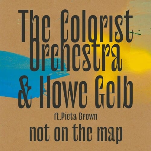 Howe Gelb & Colorist Orchestra - Not on the Map