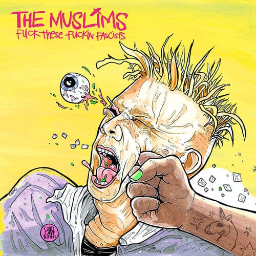 Muslims - F*** These F***In Facists (Iex) (Problematic Punk Pink)