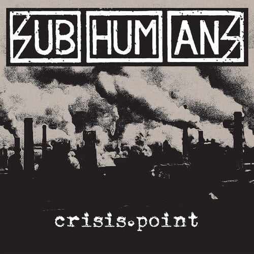 Subhumans - Crisis Point (White & Black Vinyl)