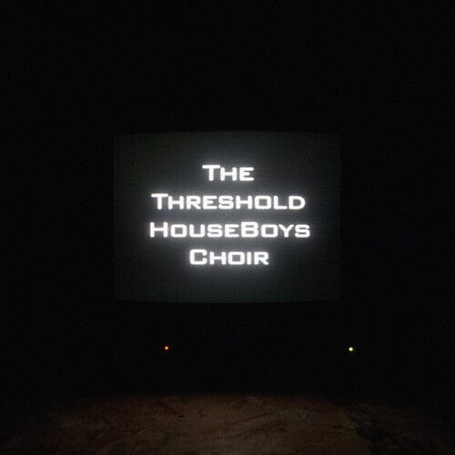 Threshold Houseboys Choir - Form Grows Rampant