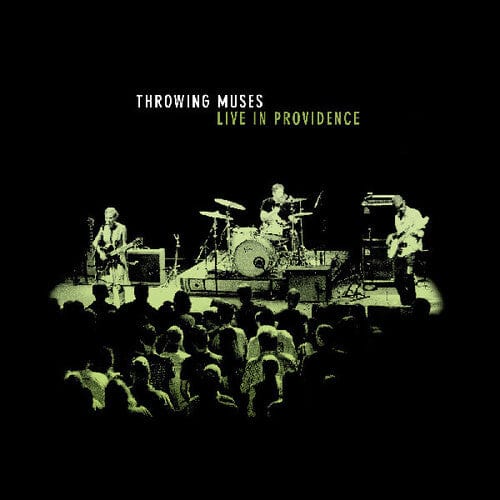 Throwing Muses - Live In Providence (RSD Exclusive, Limited Edition, Colored Vinyl, Green, Glow in the Dark)