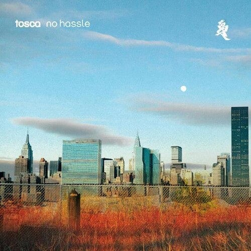 Tosca - No Hassle (Deluxe Edition, Anniversary Edition, Reissue)
