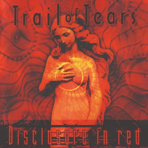 Trail of Tears - Disclosure In Red (Brick & Mortar Exclusive, Hi-Fidelity)