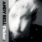 Bell, Andy - Flicker
