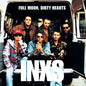 INXS -  Full Moon, Dirty Hearts