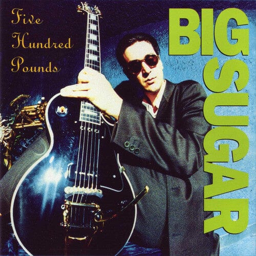 Big Sugar - 500 Pounds [IEX] (180G Colour Viny)