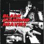 Black Diamond Heavies - All To Hell /  Their Baddest And Greasiest