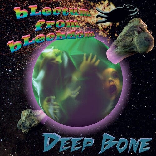 Blectum from Blechdom - Deep Bone