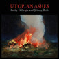 Bobby Gillespie - Utopian Ashes - IEX Color Vinyl