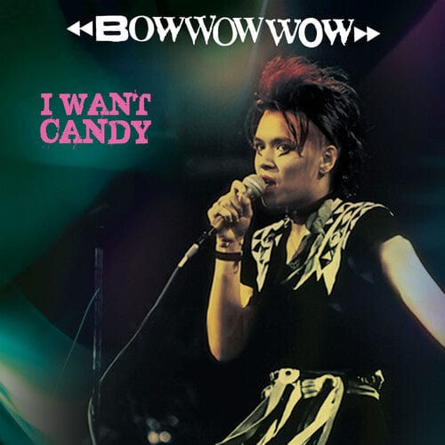 Bow Wow Wow - I Want Candy - Pink /  Black (Colored Vinyl, Pink, Black)