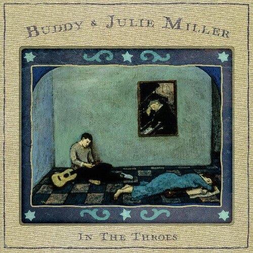 Buddy & Julie Miller - In The Throes (Seaglass Vinyl)
