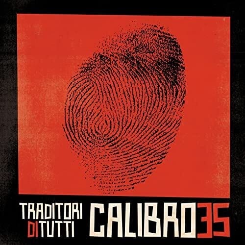Calibro 35 - Traditori Di Tutti