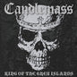 Candlemass - King Of The Grey Islands
