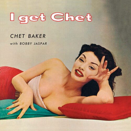 Baker, Chet - I Get Chet, 180-Gram Red Colored Vinyl [Import]