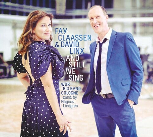 Claassen, Fay & Linx, David & Wdr Big Band - Still We Sing