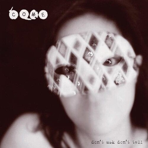 Come - Don't Ask Don't Tell