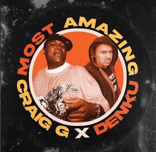 Craig G X Denku - Most Amazing