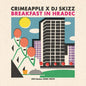Crimeapple & Dj Skizz - Breakfast In Hradec