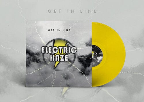 Electric Haze - Get in Line - Yellow Vinyl