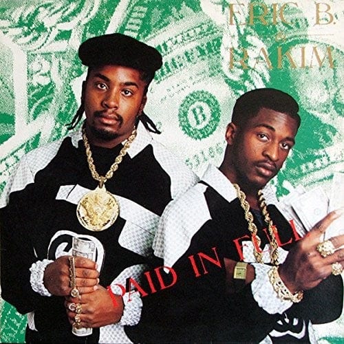 Erik B. & Rakim - Paid in Full