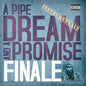 Finale - A Pipe Dream and a Promise