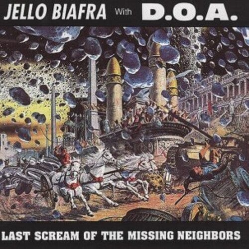 Jello Biafra With D.O.A - Last Scream Of The Missing Neighbors (Limited Edition, Yellow Vinyl)