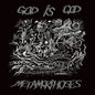 God Is God - Metamorphoses