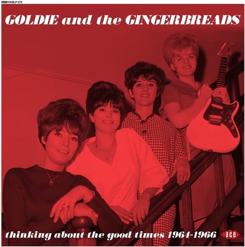 Goldie & the Gingerbreads - Thinking About The Good Times [UK]