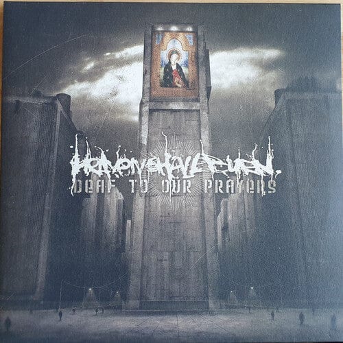 Heaven Shall Burn - Deaf To Our Prayers [Import]
