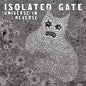 Isolated Gate - Universe in Reverse