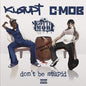 Kurupt - Don't Be Stupid (Blue with White Splatter Vinyl)