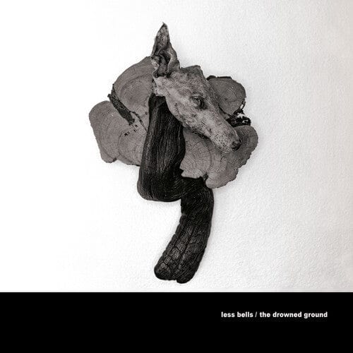 Less Bells - The Drowned Ground