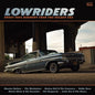 Lowriders: Sweet Soul Harmony From The Golden Era - Lowriders, Sweet Soul Harmony From The Golden Era /  Various [Import]