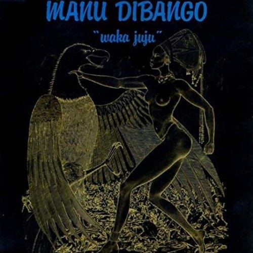 Manu Dibango - Waka Juju - Clear Vinyl